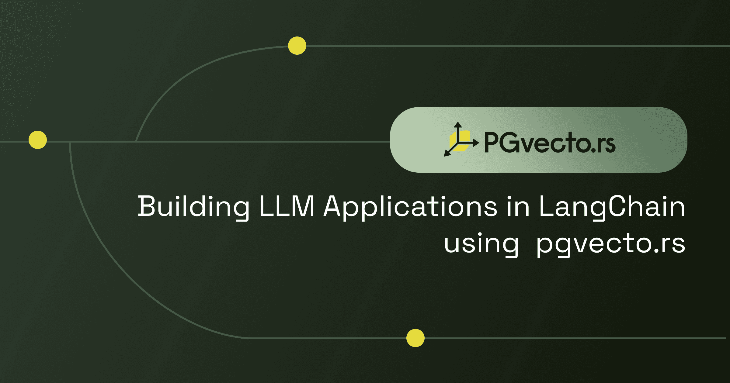 Building LLM Applications in LangChain using pgvecto.rs