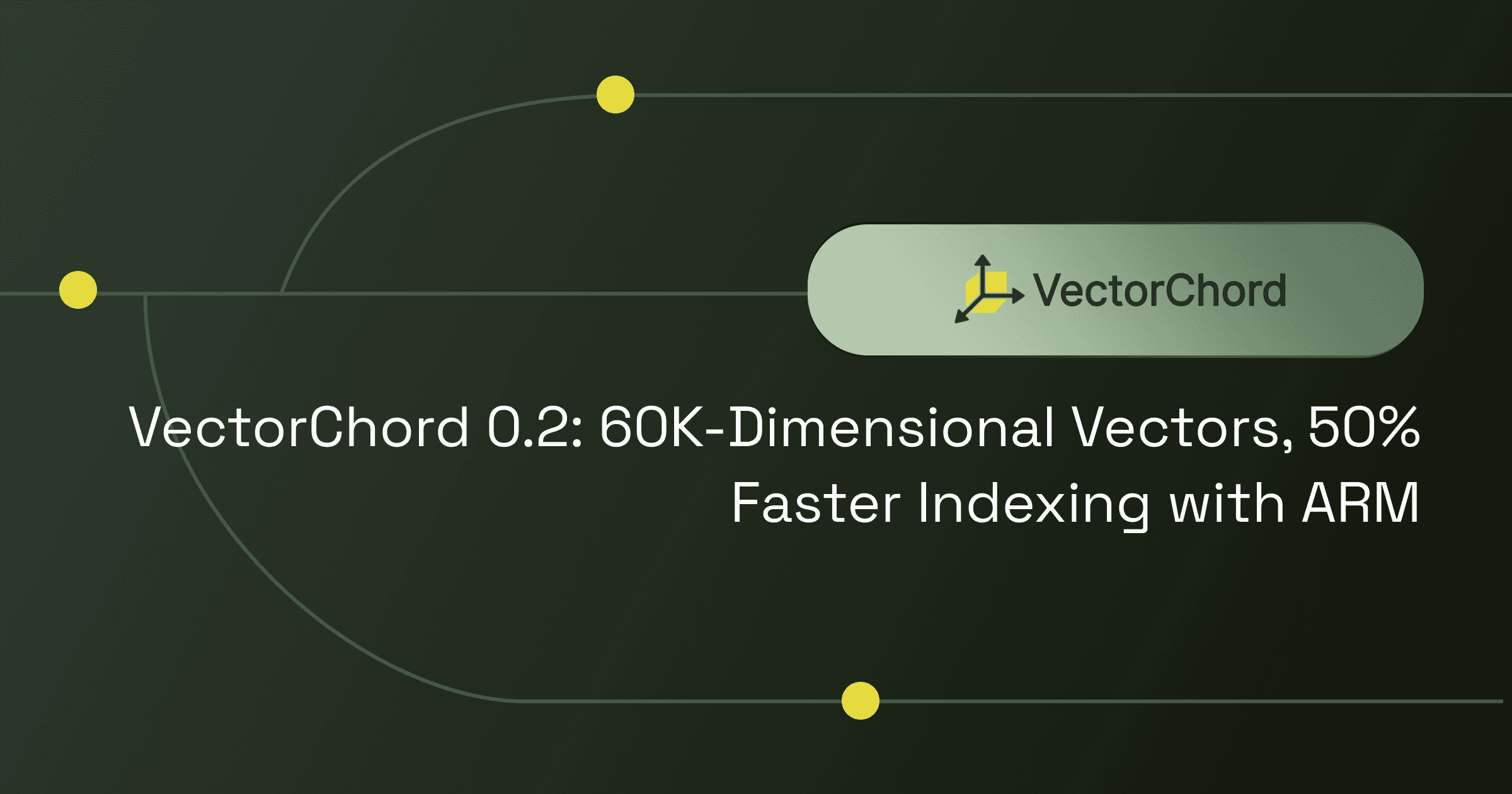 VectorChord 0.2: 60K-Dimensional Vectors, 50% Faster Indexing with ARM