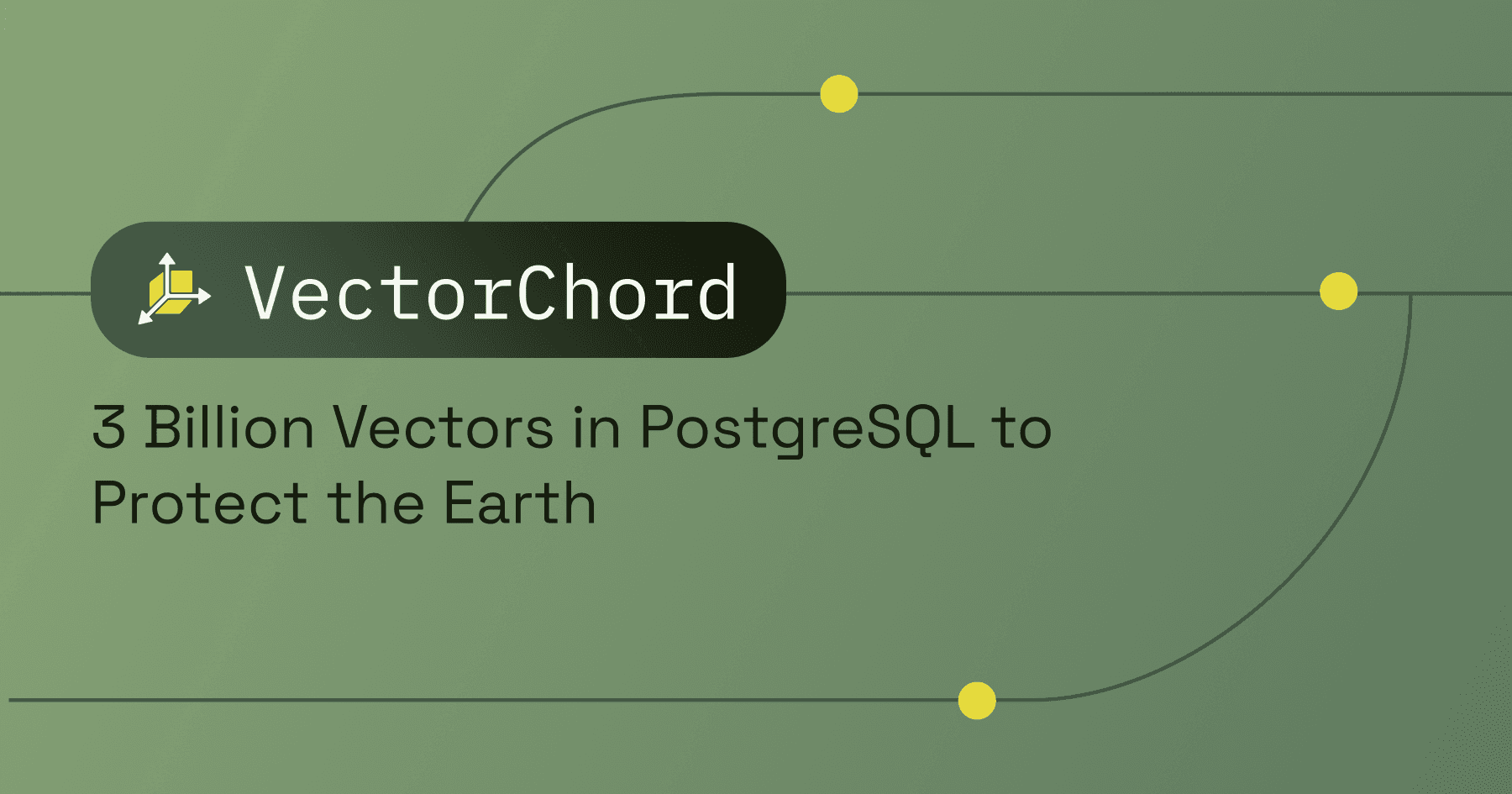 3 Billion Vectors in PostgreSQL to Protect the Earth